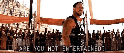 are you not entertained gif from The Gladiator movie
